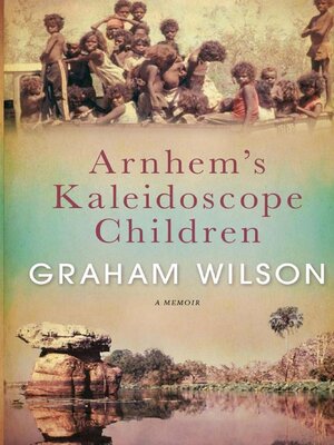 cover image of Arnhem's Kaleidoscope Children